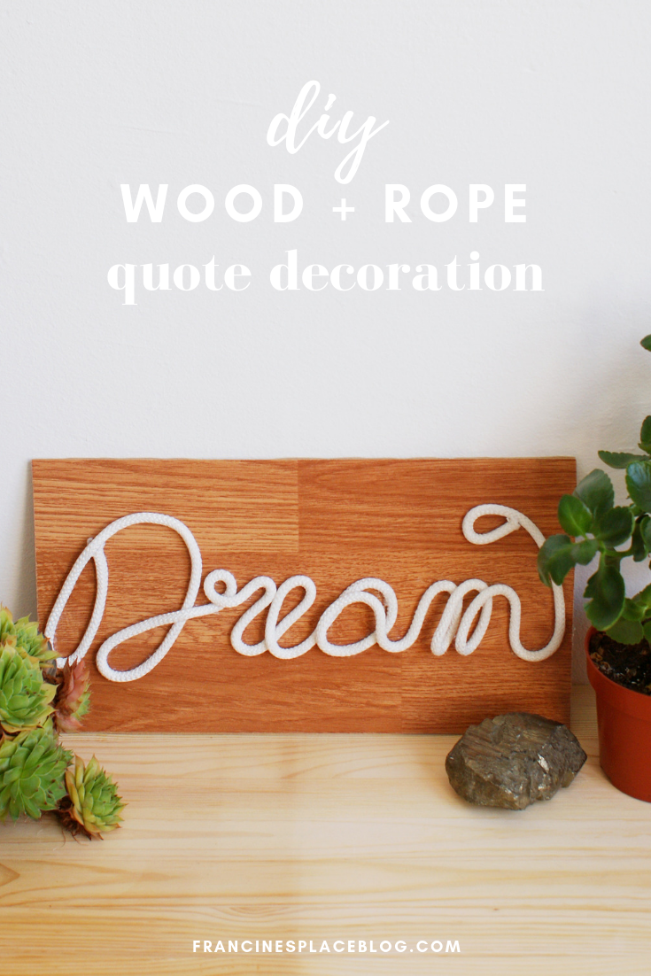 diy rope wood quote word decor home francinesplaceblog