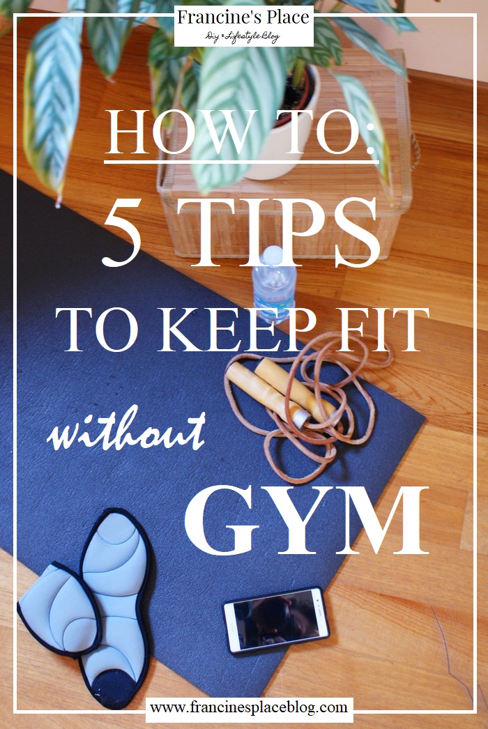 fitness tips no gym francinesplaceblog