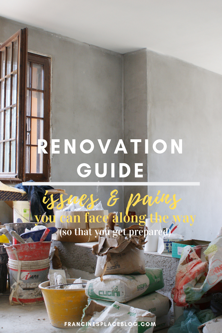 renovation home guide problems issues solve tips hacks francinesplaceblog