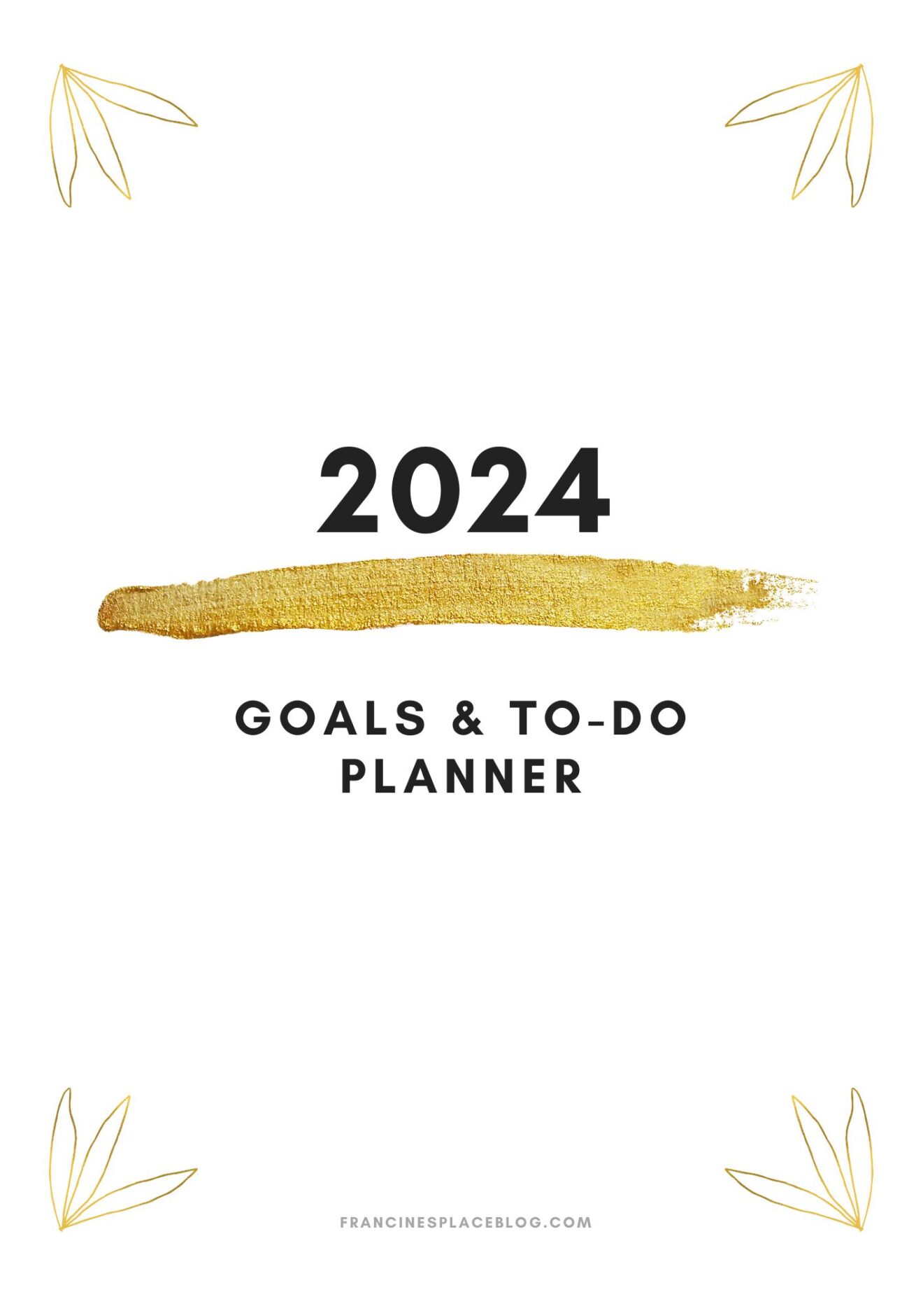 FREE PRINTABLE 2024 GOALS AND TODO MONTHLY AND WEEKLY PLANNER PDF